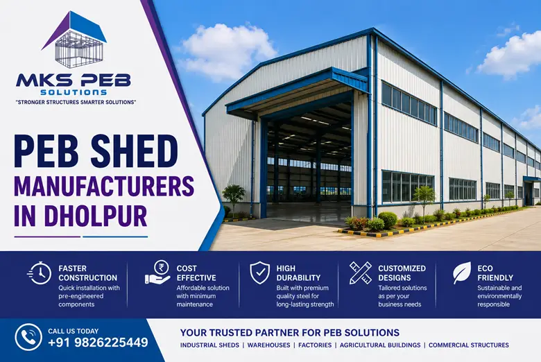 PEB Shed Manufacturers in Dholpur – Trusted PEB Solutions for Modern Infrastructure